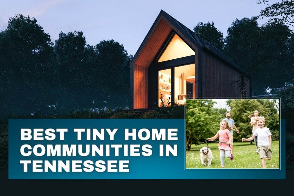 Best Tiny Home Communities in Tennessee